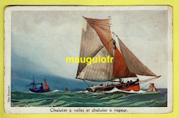 BATEAUX DE PÊCHE / CHALUTIER À VOILE ET CHALUTIER À VAPEUR / CARTE DE LA LIGUE MARITIME ET COLONIALE - Fishing Boats