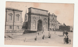 34 . Montpellier . L'Arc De Triomphe . 1919 - Montpellier