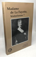 Madame De La Fayette Historienne - Biographie