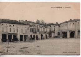 Carte Postale Ancienne Sauveterre - La Place - Hôtel De La Croix Blanche, Café Du Midi - Autres & Non Classés