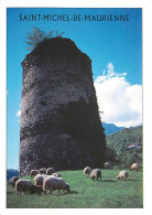 Animaux - Moutons - Savoie - Saint Michel De Maurienne - Vieilles Pierres - CPM - Carte Neuve - Voir Scans Recto-Verso - Autres & Non Classés