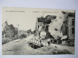Cpa...guerre Mondiale 1914-1918...Avesne..//...Avesnes...(nord)......le Moulin St-Pierre Détruit...animée... - Avesnes Sur Helpe