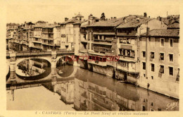 CPA CASTRES - (TARN) - LE PONT NEUF ET VIEILLES MAISONS - Castres