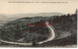 CPA LES ECHARMEAUX - (RHONE) - ROUTE DE BELMONT, DANS LES BOIS - Sonstige & Ohne Zuordnung