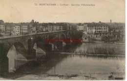 CPA MONTAUBAN - LE PONT - QUARTIER VILLEBOURBON - Montauban