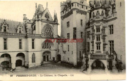 CPA PIERREFONDS - LE CHATEAU, LA CHAPELLE - LL - Pierrefonds