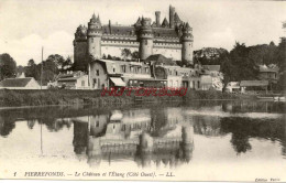 CPA PIERREFONDS - LE CHATEAU ET L'ETANG - LL - Pierrefonds