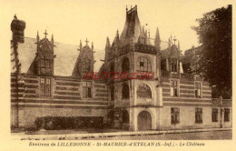 CPA LILLEBONNE - ENVIRONS - ST MAURICE D'ETELANS - LE CHATEAU - Lillebonne