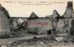 CPA GUERRE 1914-1918 - BANNES - FERME INCENDIEE PAR LES ALLEMANDS - Guerre 1914-18