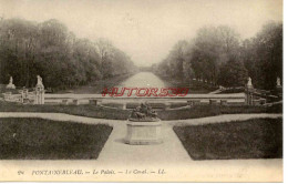 CPA FONTAINEBLEAU - LE PALAIS - LE CANAL - LL - Fontainebleau