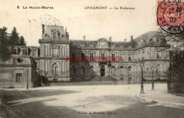 CPA CHAUMONT - LA PREFECTURE - Chaumont