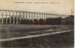 CPA CHAUMONT - LE VIADUC - Chaumont