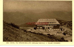 CPA HOTEL DU GRAND BALLON - 88 - CLUB VOSGIEN - Autres & Non Classés