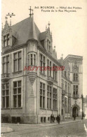 CPA BOURGES - HOTEL DES POSTES - FACADE DE LA RUE MOYENNE - Bourges