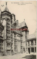 CPA BOURGES - PALAIS JACQUES COEUR - COUR INTERIEURE - Bourges