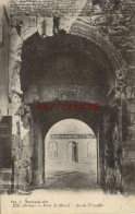 CPA DIE - (DROME) - PORTE ST MARCEL - ARC DE TRIOMPHE - Die