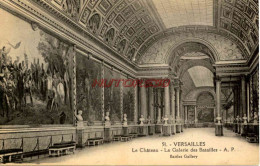 CPA VERSAILLES - LE CHATEAU - LA GALERIE DES BATAILLES - Versailles