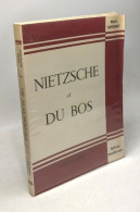 Nietzsche Et Du Bos - Collection "confrontations" N°3 - Altri & Non Classificati