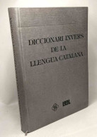 Diccionari Invers De La Llengua Catalana - Non Classés