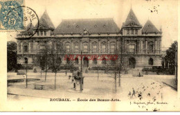 CPA ROUBAIX - ECOLE DES BEAUX ARTS - Roubaix