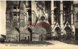 CPA BOURGES - LES CINQ PORTAILS DE LA CATHEDRALE - LL - Bourges