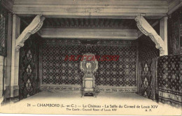 CPA CHAMBORD - LE CHATEAU - LA SALLE DU CONSEIL DE LOUIS XIV - Chambord