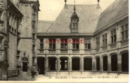 CPA BOURGES - PALAIS JACQUES COEUR - LES ARCADES - LL - Bourges