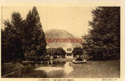 CPA LUCHON - LE PARC DU CASINO - Luchon