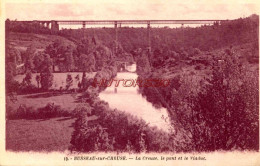 CPA BUSSEAU SUR CREUSE - 23 - LA CREUSE, LE PONT, LE VIADUC - Autres & Non Classés