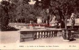 CPA NIMES - LE JARDIN DE LA FONTAINE, LES BAINS ROMAINS - Nîmes