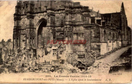 CPA GUERRE 1914-1918 - REMBERCOURT AUX POT (MEUSE) - L'EGLISE APRES LE BOMBARDEMENT - War 1914-18