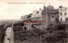 CPA SAINT GERMAIN EN LAYE - LE PARC - PAVILLON HENRI IV - St. Germain En Laye (Château)