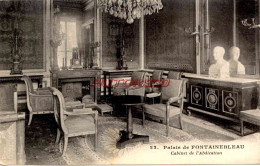 CPA FONTAINEBLEAU - PALAIS - CABINET DE L'ABDICATION - Fontainebleau