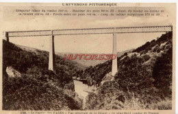 CPA AUVERGNE - LE VIADUC DES FADES - VUE GENERALE DE LA SIOULE - Auvergne