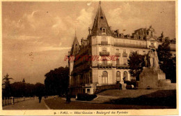 CPA PAU - HOTEL GOSSION - BOULEVARD DES PYRENEES - Pau
