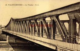 CPA VALENCIENNES - LE VIADUC - Valenciennes