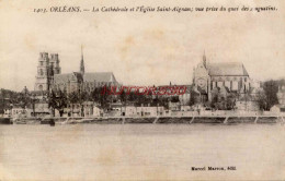 CPA ORLEANS - LA CATHEDRALE ET L'EGLISE SAINT AIGNAN - Orleans