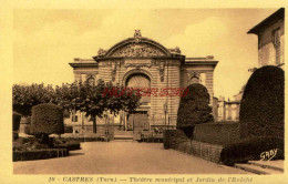 CPA CASTRES - THEATRE MUNICIPAL ET JARDIN DE L'EVECHE - Castres