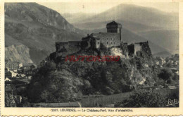 CPA LOURDES - LE CHATEAU FORT - VUE D'ENSEMBLE - Lourdes