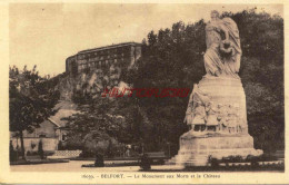 CPA BELFORT - LE MONUMENT AUX MORTS ET LE CHATEAU - Belfort - Ciudad