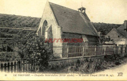 CPA LE TREPORT - CHAPELLE SAINT JULIEN - Le Treport