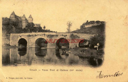 CPA CULAN - (CHER) - VIEUX PONT ET CHATEAU - Culan