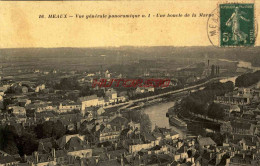 CPA MEAUX - VUE GENERALE PANORAMIQUE - UNE BOUCLE DE LA MARNE - Meaux