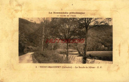 CPA THURY HARCOURT - (CALVADOS) - LA BOUCLE DE L'ORNE - Thury Harcourt