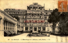 CPA LA BAULE - L'HOTEL ROYAT - LL - Other & Unclassified