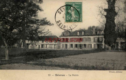 CPA SEVRAN - LA MAIRIE - Sevran