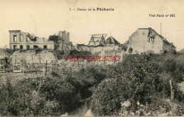 CPA GUERRE 1914-1918 - FERME DE LA PECHERIE - War 1914-18