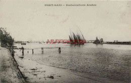 CPA PORT SAID - EGYPTE - EMBARCATIONS ARABES - Other & Unclassified