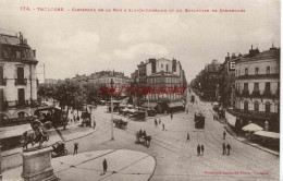 CPA TOULOUSE - CARREFOUR DE LA RUE D'ALSACE LORRAINE ET DU BOULEVARD DE STRASBOURG - Toulouse