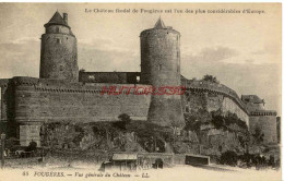 CPA FOUGERES - VUE GENERALE DU CHATEAU - LL - Fougeres